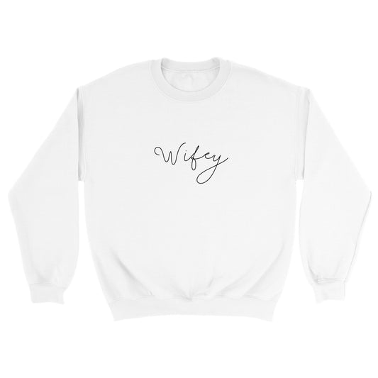 Minimalist Cursive Font Print Wifey Sweatshirt ( + more colors)