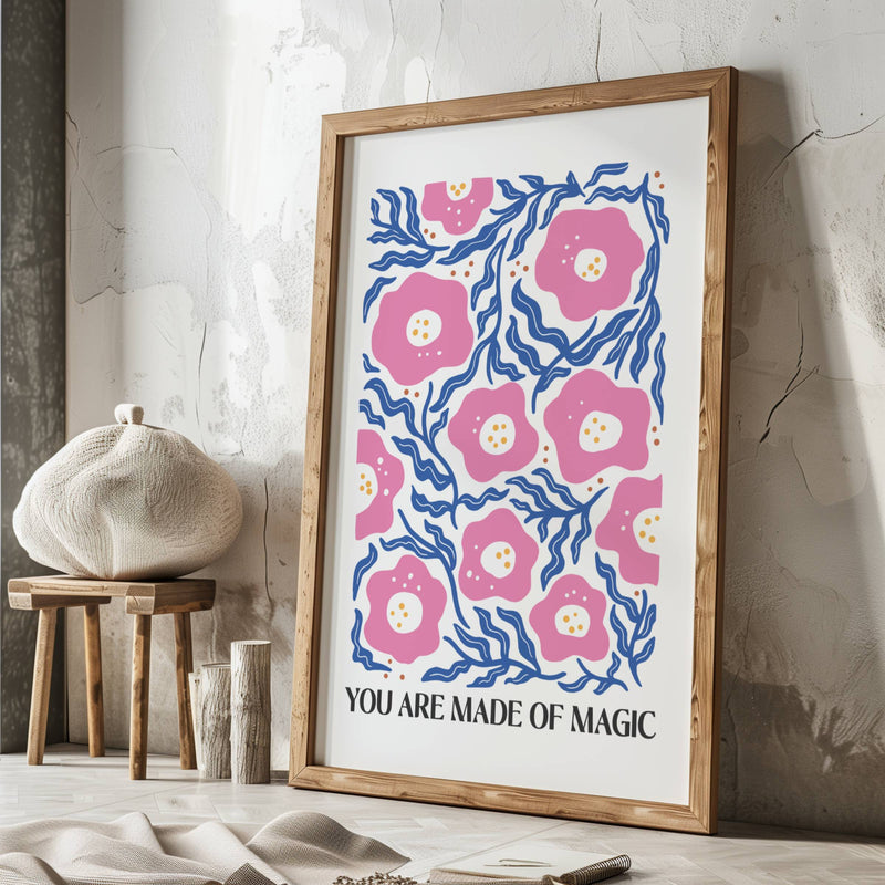 You Are Made Of Magic Boho Aeshetic Wall Print