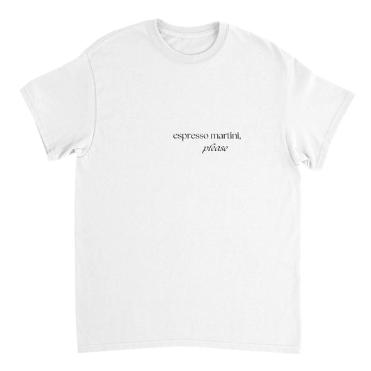 Espresso Martini, Please Printed T-Shirt ( + more colors)