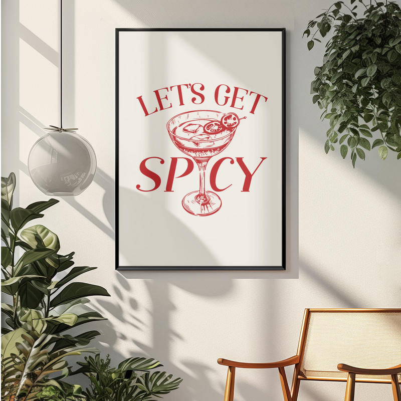 Premium Matte Paper Let's Get Spicy Cocktail Poster